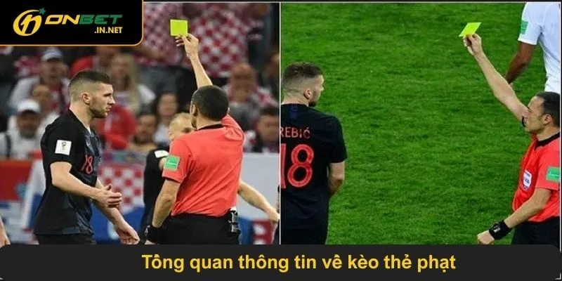 Tổng quan thông tin về kèo thẻ phạt